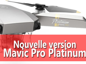 Nouveau Mavic Pro Platinum